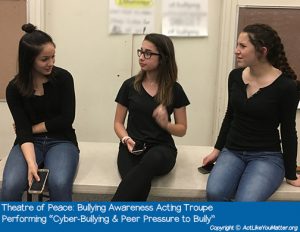 Photo of Theatre of Peace Bullying Awareness Acting Troupe, a division of CA non-profit Act Like You Matter, performing Cyber-Bullying and Peer Pressure to Bully Vignette. Each vignette we perform is from the script "What If It Was You?" by Amy Jones Anichini.