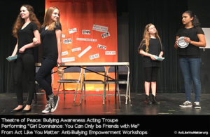 Photo of Theatre of Peace performing Girl Dominance: You Can Only be Friends with Me Vignette, as part of Act Like You Matter: Anti-Bullying Empowerment Workshops.