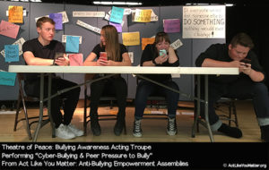 Photo of Theatre of Peace performing "Cyber-Bullying and Peer Pressure to Bully" Vignette. Part of Act Like You Matter: Anti-Bullying Empowerment Workshops and Assemblies.
