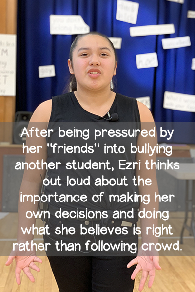 Image of Theatre of Peace: Youth Anti-Bullying Acting Troupe actor Ezri performing "Rumor Spreading and Peer Pressure to Bully"