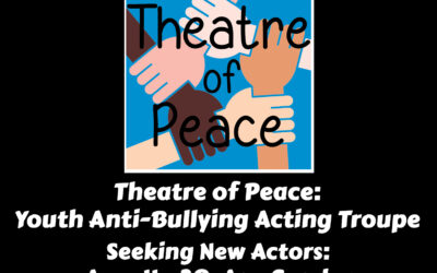 Theatre of Peace Casting Call: Ages 11-20, Any Gender
